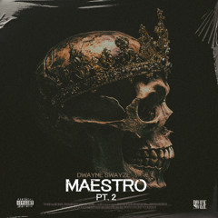 Maestro, Pt. 2