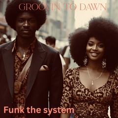Groovin to dawn