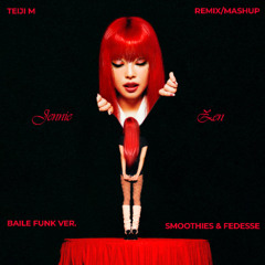 JENNIE - ZEN vs 'Push The Feeling On (Smoothies & FEDESSE Remix)' Teiji M Mashup