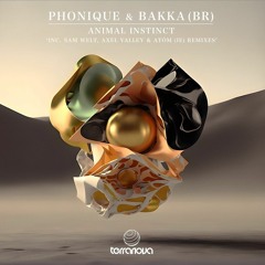 Phonique, Bakka (BR) - Animal Instinct (Atóm (IE) Remix) (Terranova Records)