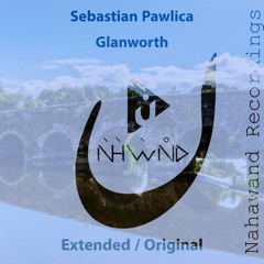 Sebastian Pawlica - Glanworth (Original Mix) [Nahawand Recordings]