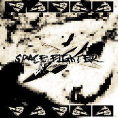 SPACE FIGHTER