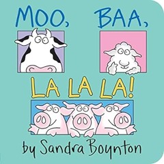 🥒Get [EPUB - PDF] Moo Baa La La La! 🥒