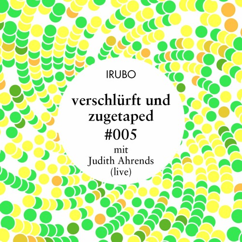 verschluerft und zugetaped #005 mit judith ahrends