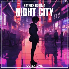 Patrick Bogrja - Night City [Outertone Release]