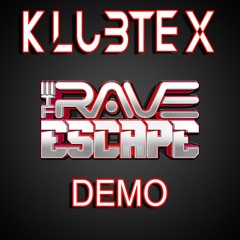 Klubtex - The Rave Escape DEMO