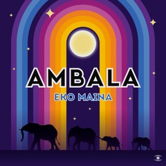 Ambala - Eko Maina (ft. Troels Hammer, Anders Ponsaing, Iyami Aje) - s0715