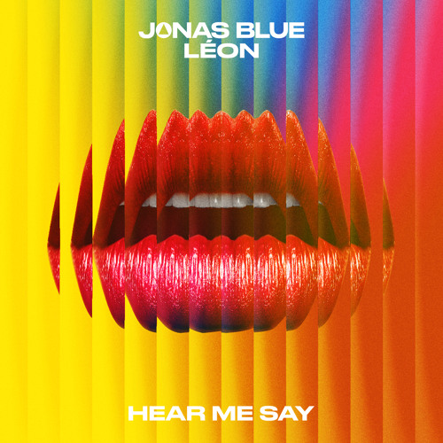 Jonas Blue, LÉON - Hear Me Say (Extended Mix)