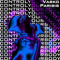 Control Your Body (Original Mix)