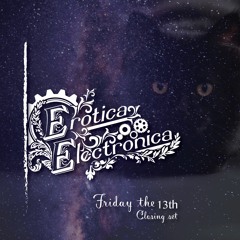 Erotica Electronica - Friday The 13th
