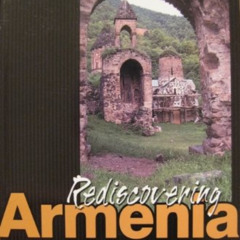 ACCESS EBOOK 💖 Rediscovering Armenia: Guide by  Brady Kiesling,Raffi Kojian,Raffi Ko