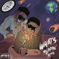 What's Poppin' Remix