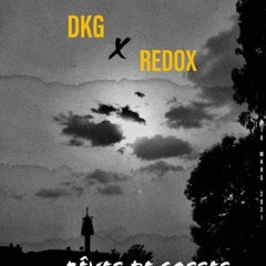 Redox x DKG—reves de gosses