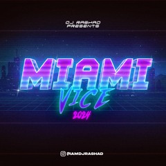 MIAMI VICE 2024 "The Official 2024 Miami Carnival Mix" | DJ RASHAD @IAMDJRASHAD