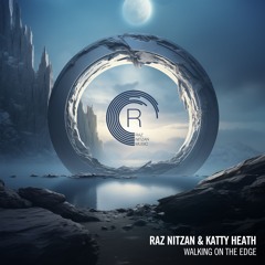 Raz Nitzan & Katty Heath - Walking On The Edge