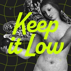 Keep it Low Podcasts - 018 - Badalian