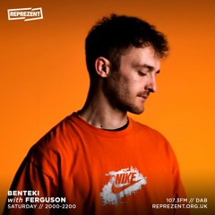 Benteki w/ Ferguson - Reprezent Radio (Guest Mix) 07/05/2022