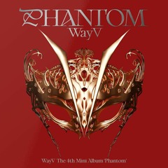WayV - Phantom (English Ver.)