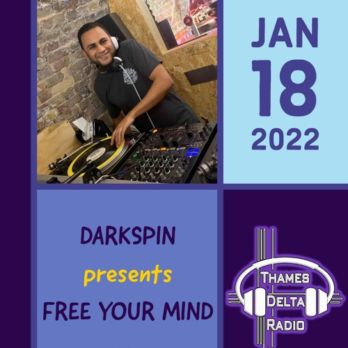 Stream Free Your Mind Show #2 - 1993 special (Thames Delta Radio) 18th Jan  2022 by Darkspin | Listen online for free on SoundCloud