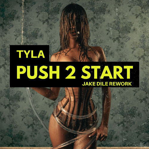 Push To Start (jake dile rework 2025)