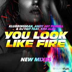 You Look Like Fire (Savon Extended Mix) [feat. Kim Alex]