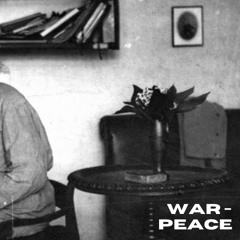 War - Peace (Demo)