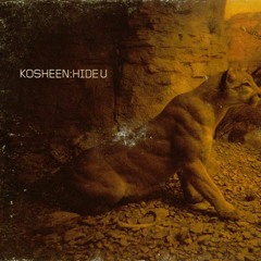 KOSHEEN - Hide U (JoJo Rework)[Free Download]