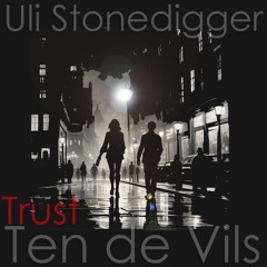 Trust (Never day) - Ten de Vils
