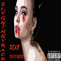 Dead (prod by FXRGETME)