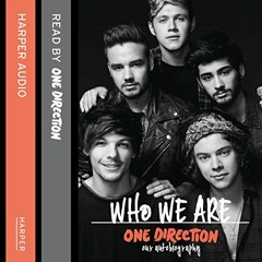 [VIEW] [EBOOK EPUB KINDLE PDF] One Direction: Who We Are: Our Official Autobiography by  One Directi