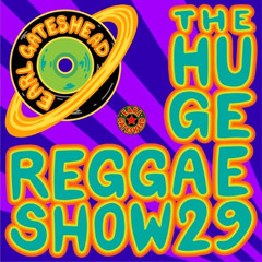 Huge Reggae Show 29