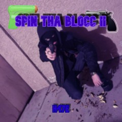 SPIN THE BLOCC 2 (prod. NSA Staxx)
