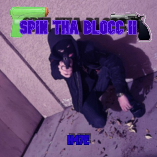 SPIN THE BLOCC 2 (prod. NSA Staxx)
