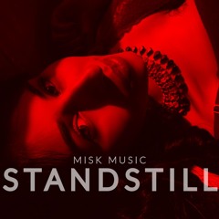 Misk - Standstill