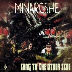 MINARCSHE -  Song To The Other Side