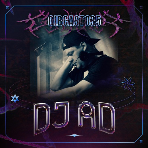 GiBCAST034 - DJ Ad