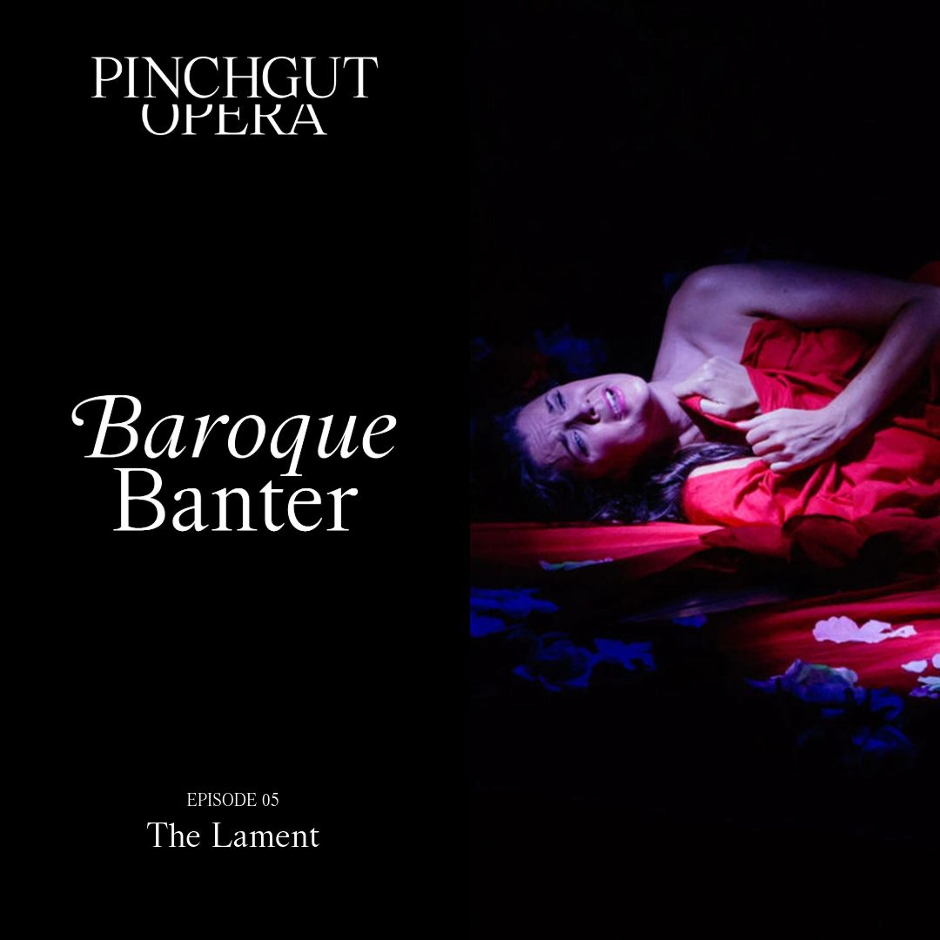 Baroque Banter: Episode 05 - The Lament episode artwork