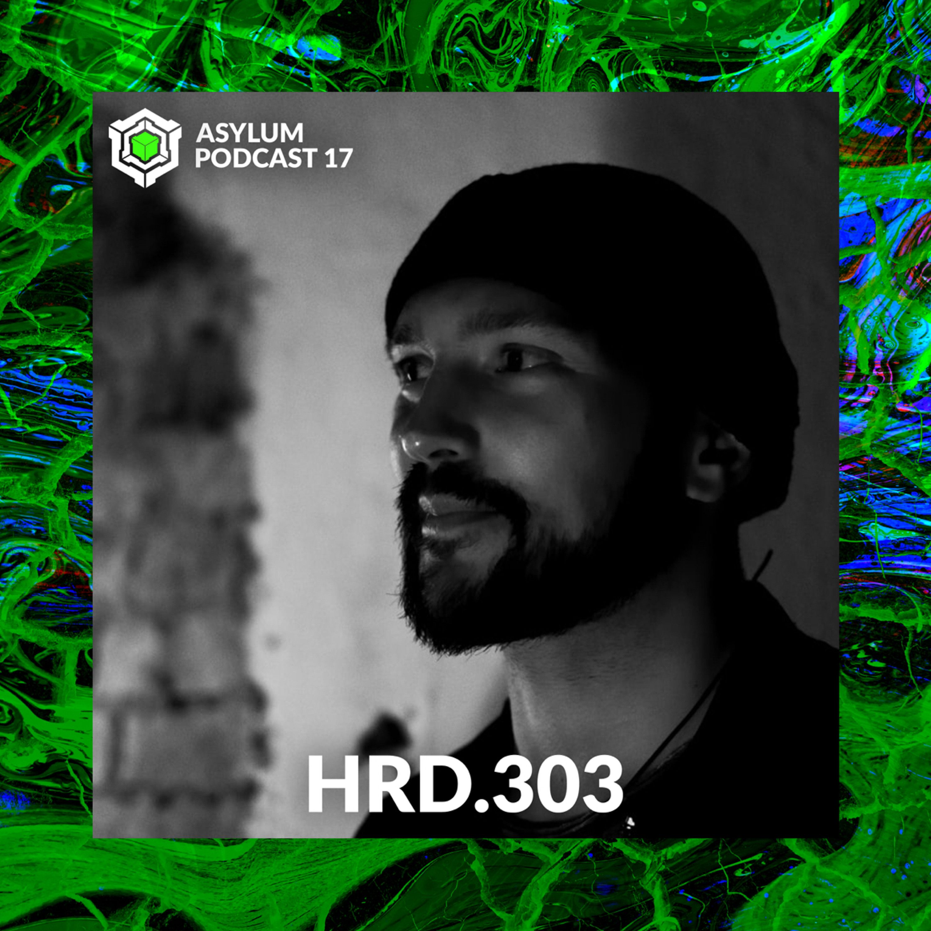 ASYLUM PODCAST #17 | HRD.303 episode artwork
