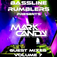 Bassline Rumblers Presents 'Guest Mixes' - Mark Candy