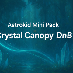 Crystal Canopy DnB - Track 10