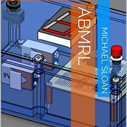 [ACCESS] KINDLE 📧 ABMRL: Arduino Based Model Rocket Launcher by  Michael Sloan KINDL