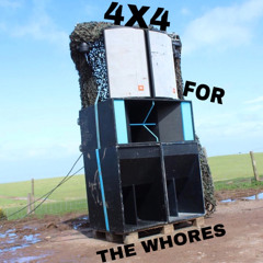 4X4 FOR THE WHORES
