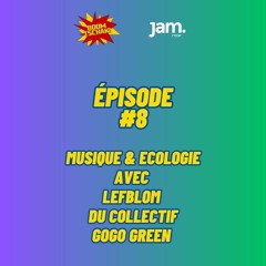 Boom Tschak! Ep. #8 | Jam RTBF | Musique électronique & écologie avec Lefblom de Gogo green