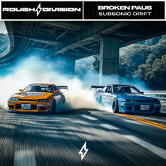 Broken Paus - Subsonic Drift