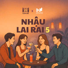 Mixtape Nhậu Lai Rai 5 ft VN New Track (DEMO)