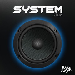 V Links - System EP (Feat Roadsbeaf, Binary, Pharma, MRSAD) OUT NOW!