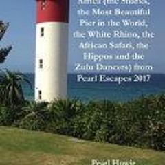 (Download Book) The Guide to Durban South Africa (the Sharks the Most Beautiful Pier in the World th
