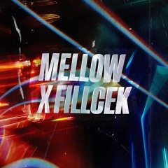 MELLOW X FILLCEK - FIRE [ FREE DL ]