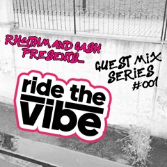 RNG GUEST MIX 001 - 'RIDE THE VIBE'