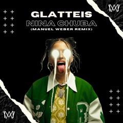 Nina Chuba - Glatteis (Manuel Weber Techno Remix)